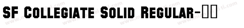 SF Collegiate Solid Regular字体转换